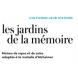 Jardins de la Mémoire (Les) Jardins de la Mémoire (Les)