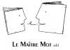Maître Mot (Le) asbl Maître Mot (Le) asbl