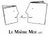 Maître Mot (Le) asbl Maître Mot (Le) asbl