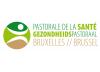 Pastorale de la Santé-Gezondheidspastoraal Bxl Pastorale de la Santé-Gezondheidspastoraal Bxl