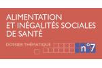 Alimentation et inégalités sociales de santé - Dossier thématique (actualisation 2022)