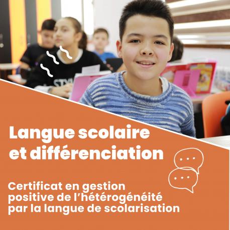Certificat "Langue scolaire et différenciation"