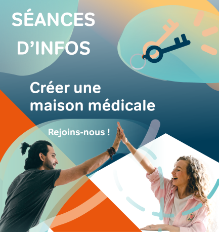 Séance d'info : Créer une Maison médicale
