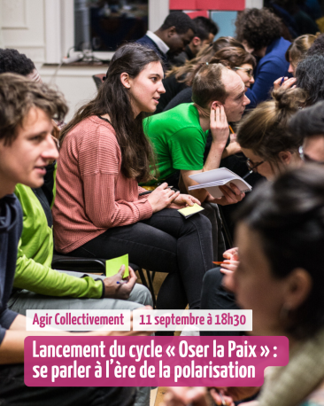 Collectifs du SCI* - Lancement du cycle « Oser la Paix » : se parler à l'ère de la polarisation !