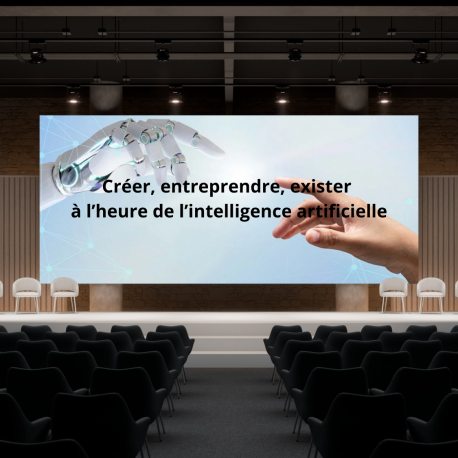 Créer, entreprendre, exister à l'heure de l'IA
